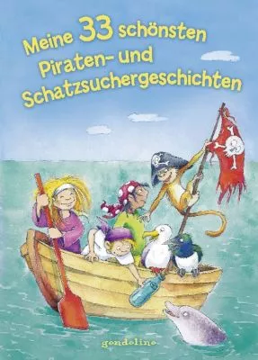 Meine 33 schönsten Piraten- und Schatzsuchergeschichten, Gondolino Verlag | myToys