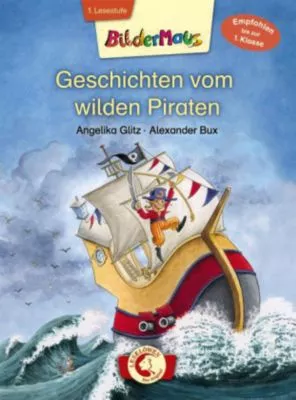 Bildermaus: Geschichten vom wilden Piraten, Glitz, Angelika | myToys