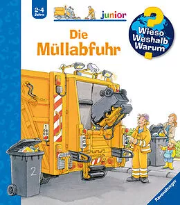 Wieso? Weshalb? Warum? junior, Band 16: Die Müllabfuhr - Peter Nieländer - Buch kaufen | Ex Libris