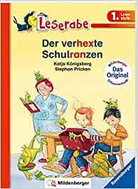 Der verhexte Schulranzen - Leserabe 1. Klasse - Erstlesebuch für Kinder ab 6 Jahren: Mildenberger (Leserabe mit Mildenberger Silbenmethode) : Königsberg, Katja, Pricken, Stephan: Amazon.de: Bücher