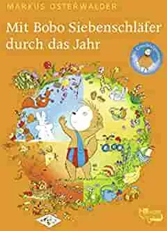 Mit Bobo Siebenschläfer durch das Jahr