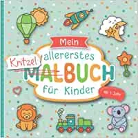 Kritzelbuch ab 1 Jahr: Liebevoll gestaltetes Malbuch für Kleinkinder ab 1 Jahr | Erstes Ausmalbuch mit großen Motiven zum Ausmalen | Förderung der Kreativität und Motorik : Raßtal, Bernd: Amazon.de: Bücher