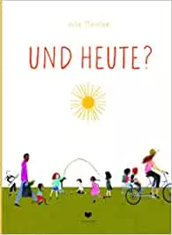 Und heute? : Morstad, Julie, Morstad, Julie, Bögelsack, Kathrin: Amazon.de: Bücher