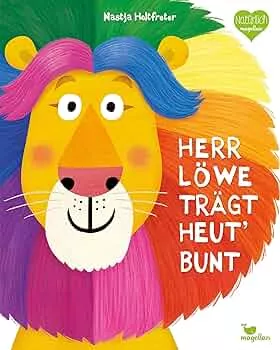 Herr Löwe trägt heut' bunt: Ein Bilderbuch durch die Welt der Farben (Holtfreter Bilderbücher) : Holtfreter, Nastja, Holtfreter, Nastja: Amazon.de: Bücher