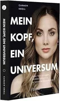 „Mein Kopf, ein Universum“ von Carmen Kroll : Kroll, Carmen: Amazon.de: Bücher