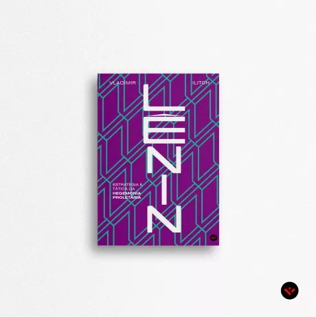 Estratégia e tática da hegemonia proletária, por Lênin | LavraPalavra