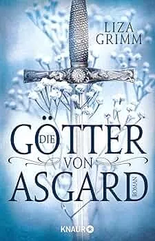 Die Götter von Asgard: Roman : Grimm, Liza: Amazon.de: Books