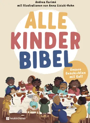 Alle-Kinder-Bibel von Andrea Karimé | ISBN 978-3-7615-6903-0 | Buch online kaufen -
