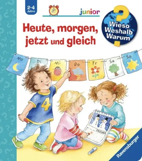 Wir haben schon ein Buch der Reihe und Juna mag es sehr ... Heute, morgen, jetzt und gleich / Wieso? Weshalb? Warum? Junior Band 56 (12 Euro)