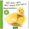 Hör mal rein, wer kann das sein? – Bauernhoftiere: Streicheln und hören