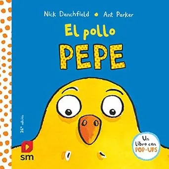El pollo Pepe (El pollo Pepe y sus amigos) Spanisches Kinderbuch