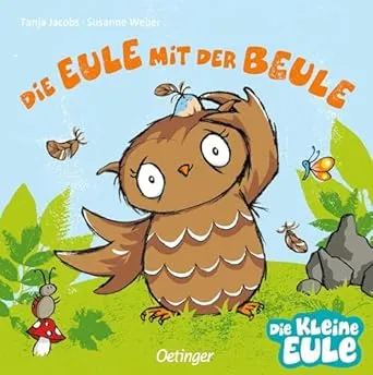 Die Eule mit der Beule: Trostspendendes Pappbilderbuch