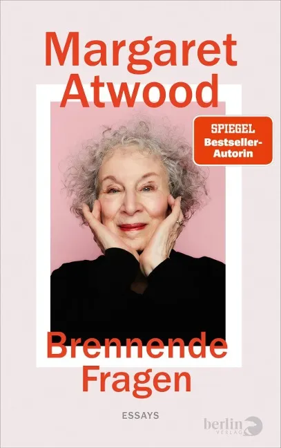 Brennende Fragen – Margaret Atwood, Martina Tichy, Eva R... | buch7 – Der soziale Buchhandel